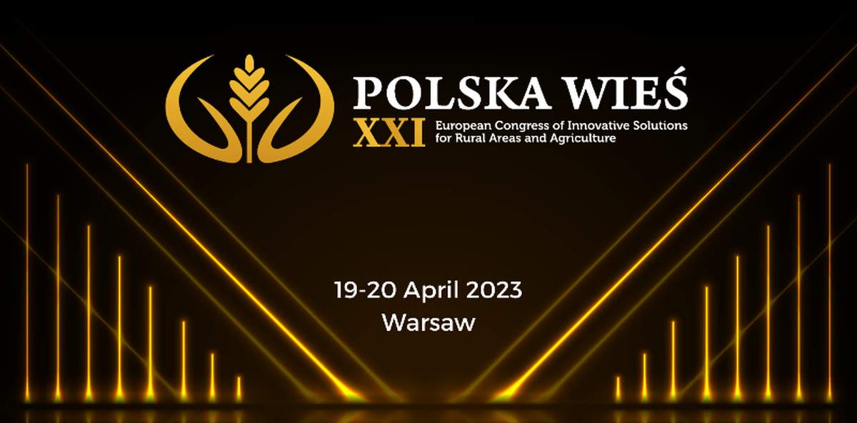 Przed nami druga edycja kongresu Polska Wieś XXI