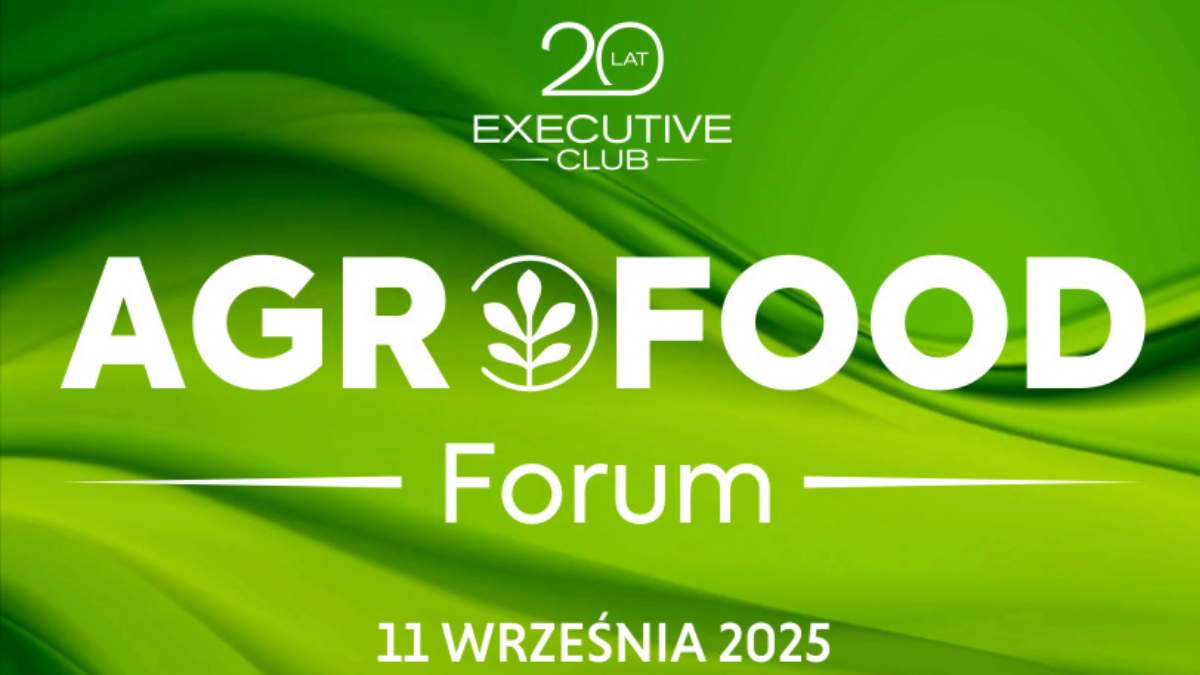 O wyzwaniach współczesnego rolnictwa będą mówić uczestnicy AgroFood Forum, które zaplanowano na 11 września